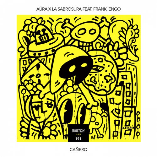 Aura, La Sabrosura - Canero (feat. Frank Iengo) / SwitchLab