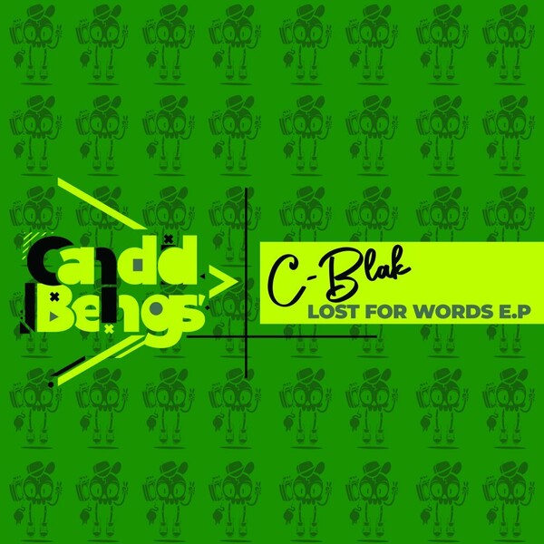 C-Blak - Lost For Words E.P / Candid Beings