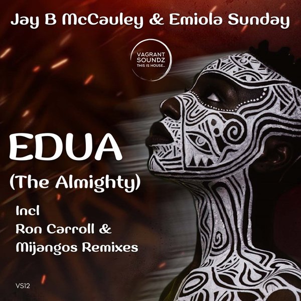 Jay B McCauley - Edua (The Almighty) / Vagrant Soundz