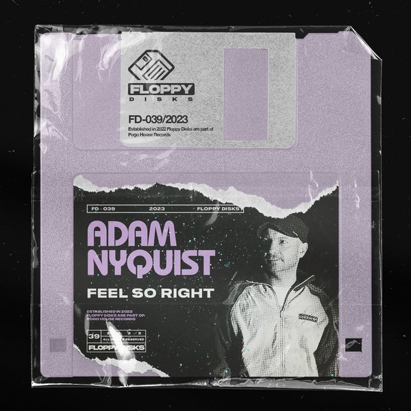 Adam Nyquist – Feel So Right / Floppy Disks
