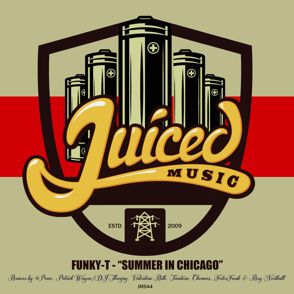 Funky-T - Summer In Chicago / Juiced Music