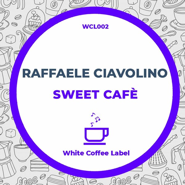 Raffaele Ciavolino - Sweet Cafe' / White Coffee Label