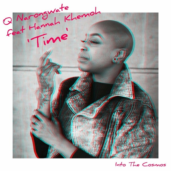 Q Narongwate ft Hannah Khemoh - Time / Into the Cosmos
