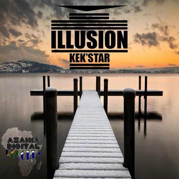 Kek'star - ILLLUSION / Azania Digital Records