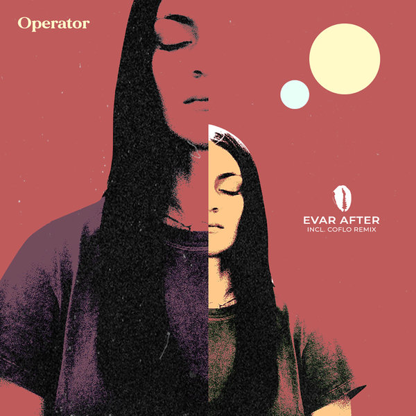 Evar After - Operator / Ocha Records
