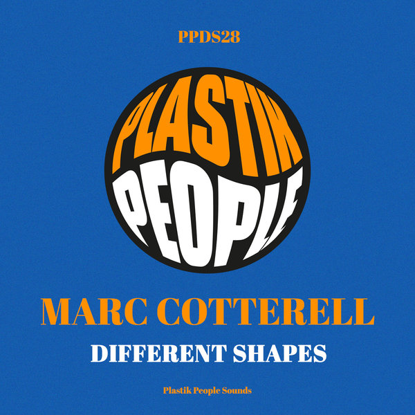 Marc Cotterell - Different Shapes / Plastik People Digital