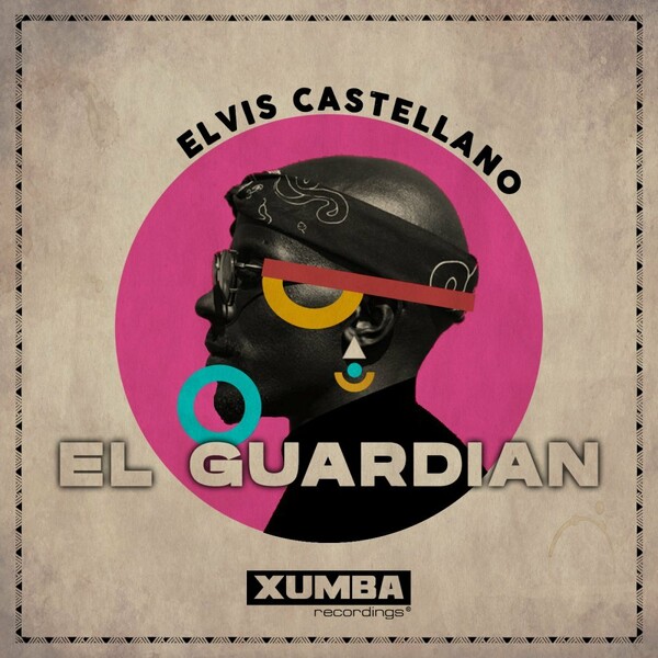 Elvis Castellano - El Guardian / Xumba Recordings