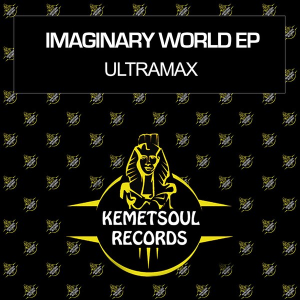 UltraMax - Imaginary World EP / Kemet Soul Records