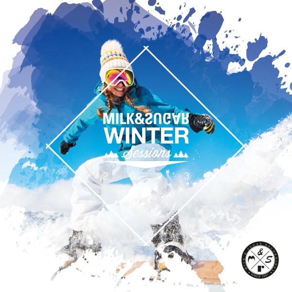 Milk & Sugar - Milk & Sugar Winter Sessions 2023 / Milk & Sugar Recordings