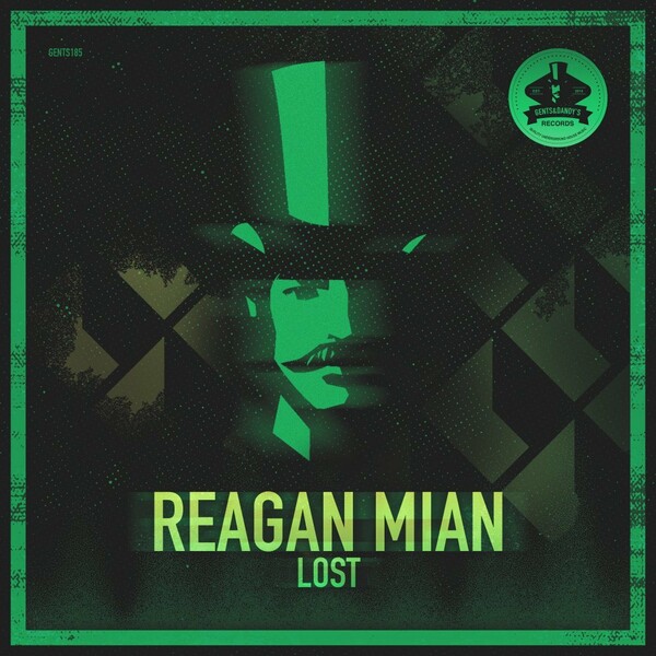 Reagan Mian - Lost / Gents & Dandy's