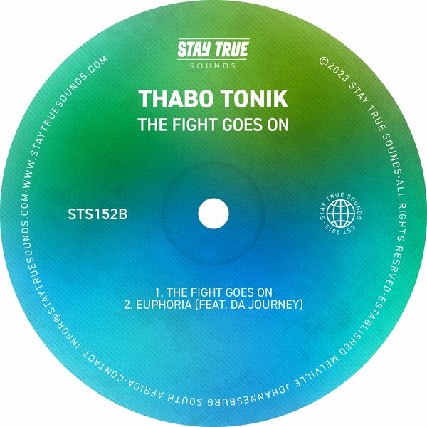 Thabo Thonick - The Fight Goes On / Stay True Sounds
