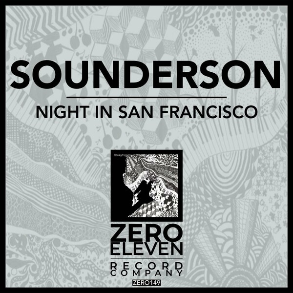 Sounderson - Night In San Francisco / Zero Eleven Record Company
