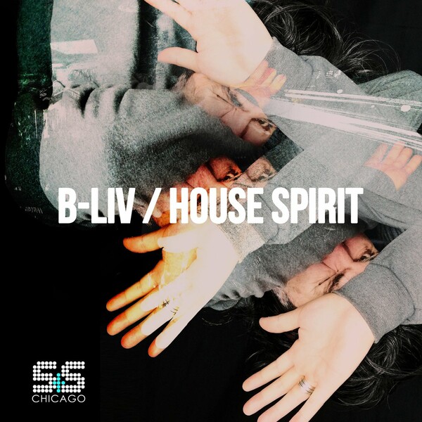 B-Liv - House Spirit / S&S Records