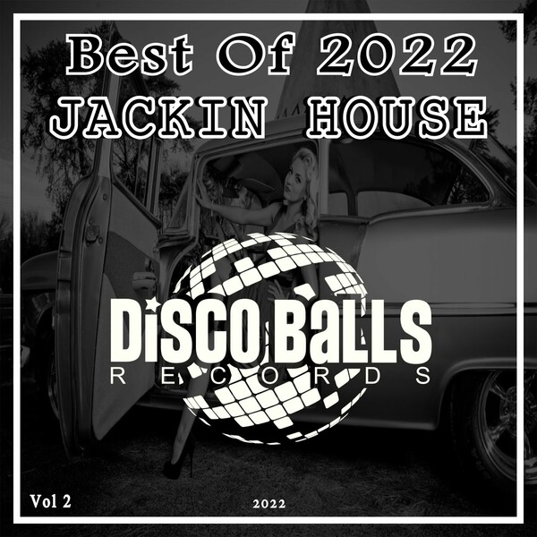 VA - Best Of Jackin House 2022, Vol. 2 / Disco Balls Records