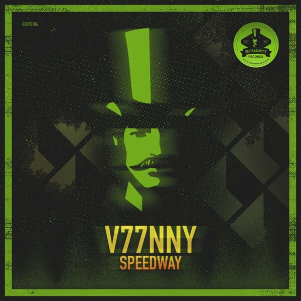 V77NNY - Speedway / Gents & Dandy's