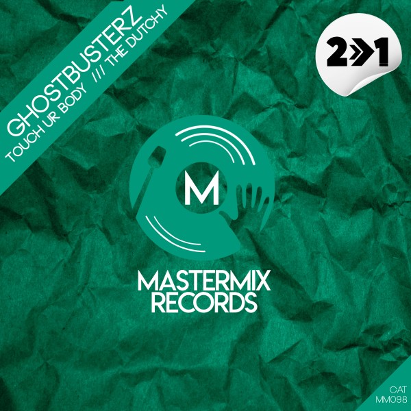 Ghostbusterz - Touch Ur Body / Mastermix Records