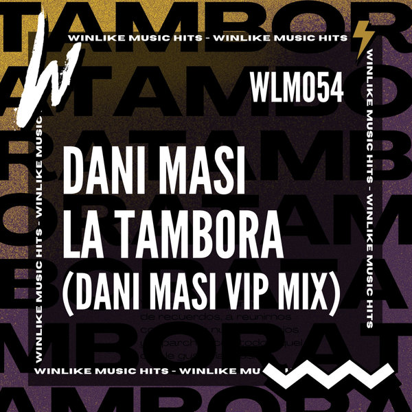 Dani Masi - La Tambora (Dani Masi VIP Mix) / WINLIKE Music