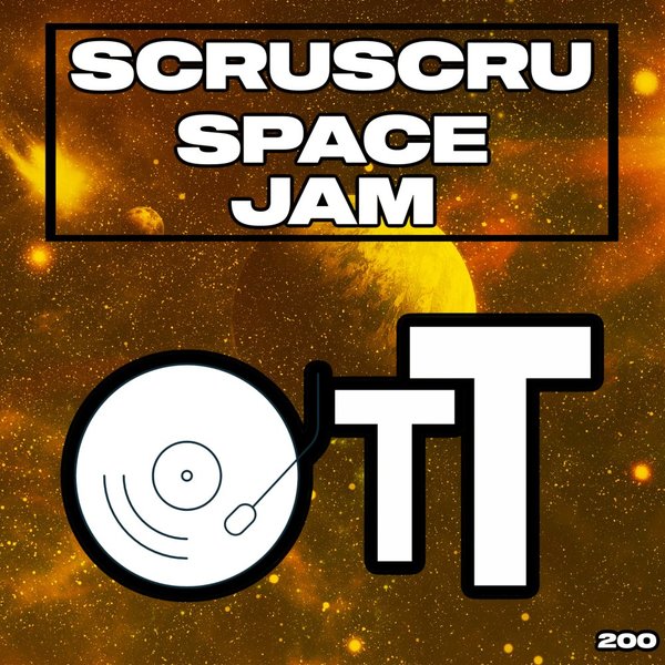 Scruscru - Space Jam / Over The Top