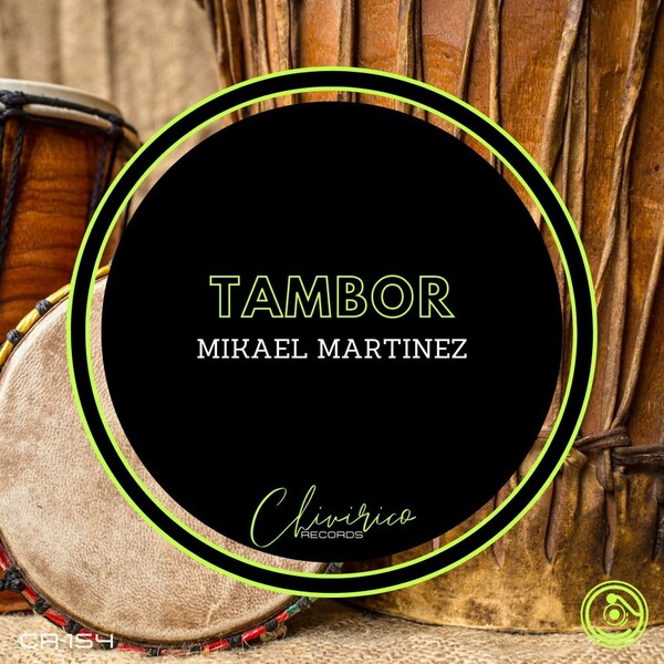 Mikael Martinez - Tambor / Chivirico Records