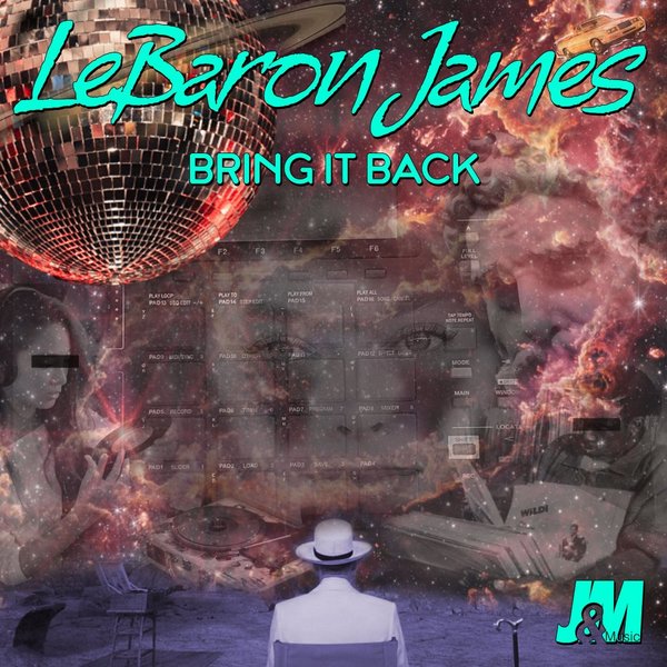 LeBaron James - Bring It Back / J & M Music Co.