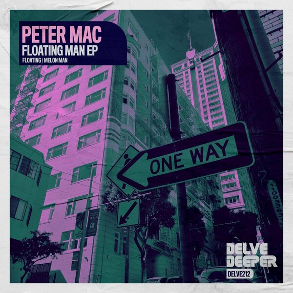 Peter Mac - Floating Man EP / Delve Deeper Recordings
