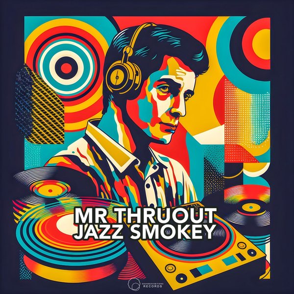 Mr. Thruout - Jazz Smokey / Sound-Exhibitions-Records