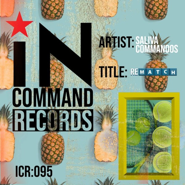 Saliva Commandos - Rematch / IN:COMMAND Records