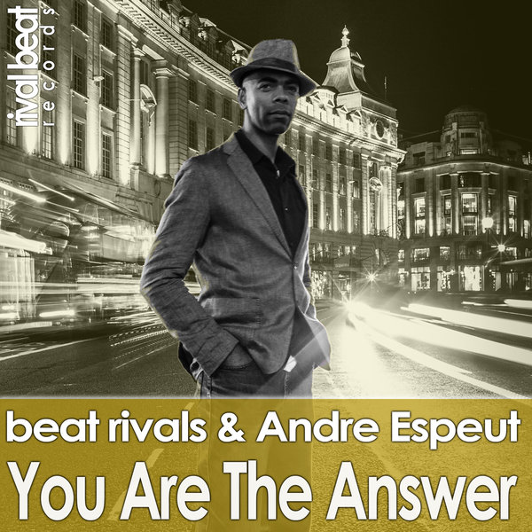Beat Rivals & Andre Espeut - You Are The Answer / Rival Beat Records