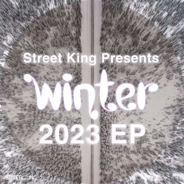 VA - Street King Presents Winter 2023 EP / Street King