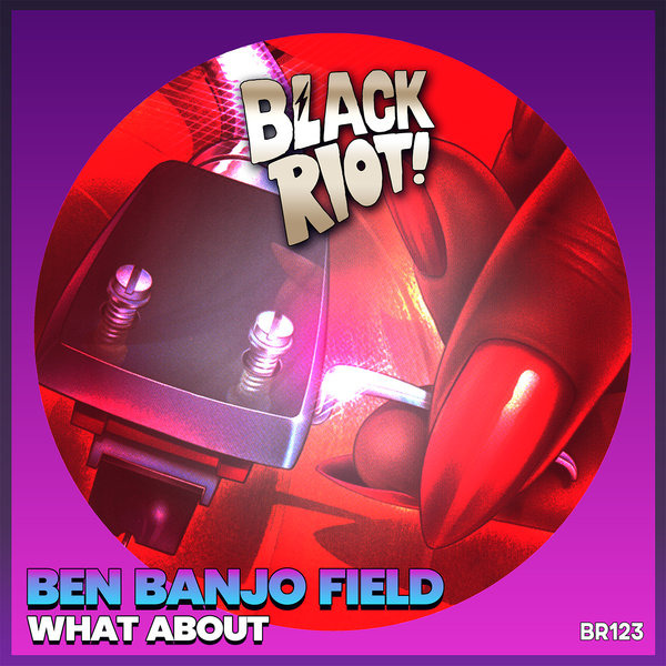 Ben Banjo Field - What About / Black Riot