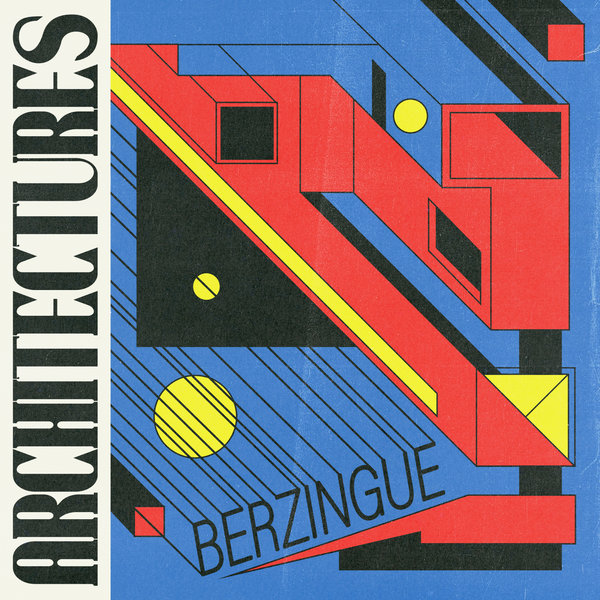 Berzingue - Architectures / Pont Neuf Records
