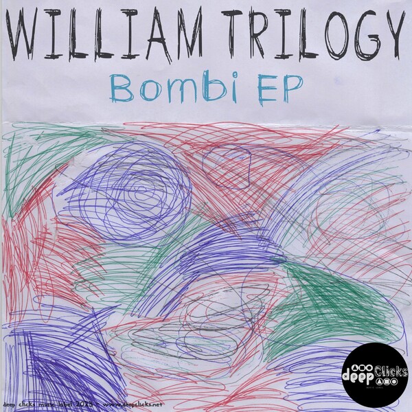 William Trilogy - Bombi / Deep Clicks