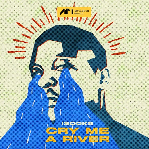 !Sooks - Cry Me A River / Antidote Music LTD
