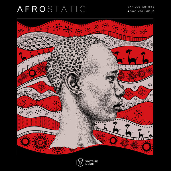 VA - Voltaire Music pres. Afrostatic Vol. 10 / Voltaire Music