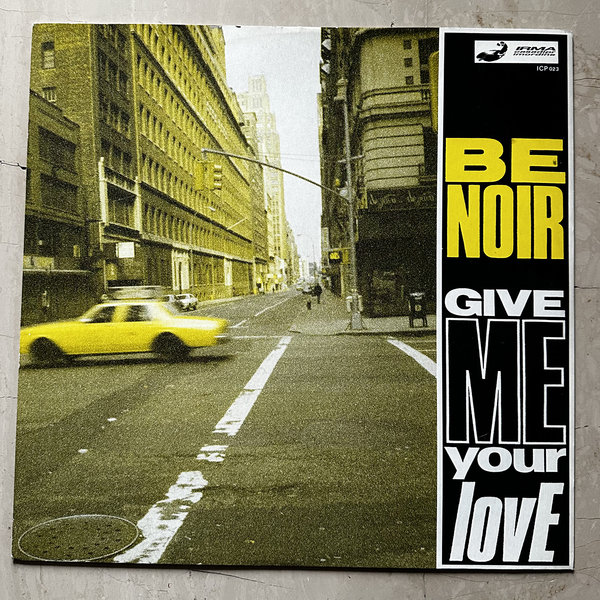 Be Noir - Give Me Your Love / IRMA DANCEFLOOR