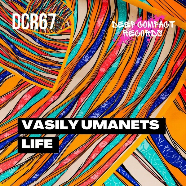 Vasily Umanets - Life / Deep Compact Records