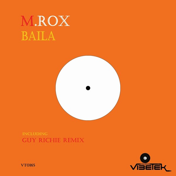 M.Rox - Baila / Vibetek Records