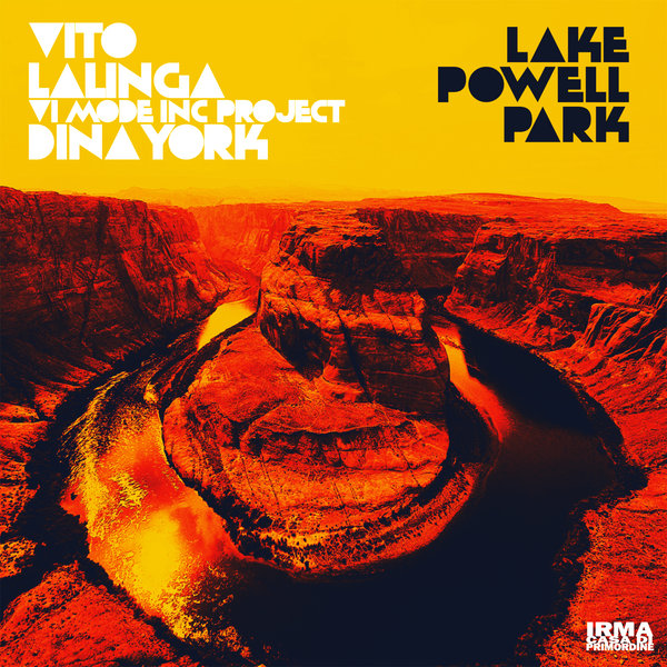 Vito Lalinga (Vi Mode Inc. Project) - Lake Powell Park / Irma