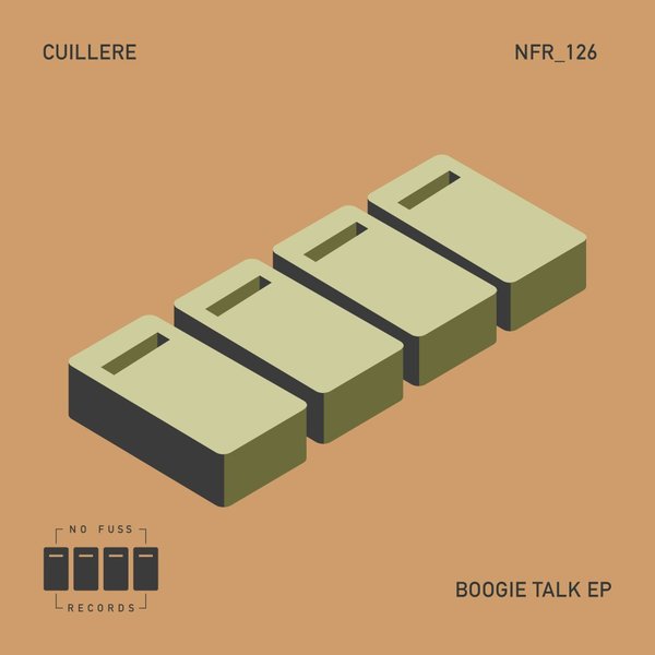 Cuillere - Boogie Talk EP / No Fuss Records