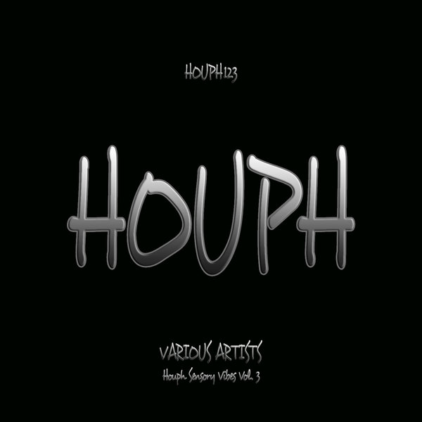 VA - Houph Sensory Vibes Vol. 3 / HOUPH