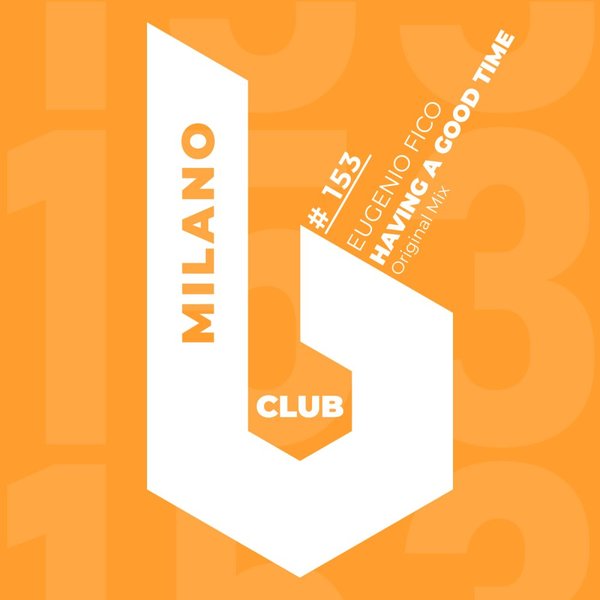 Eugenio Fico - Having A Good Time / B Club Milano
