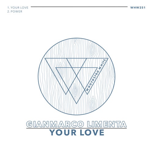 Gianmarco Limenta - Your Love / Whoyostro White