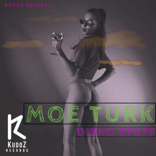 Moe Turk - Disko Stuff / KudoZ Records