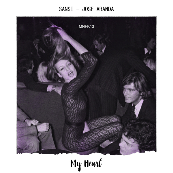 Jose Aranda & Sansi - My Heart / MONOFUNK Music