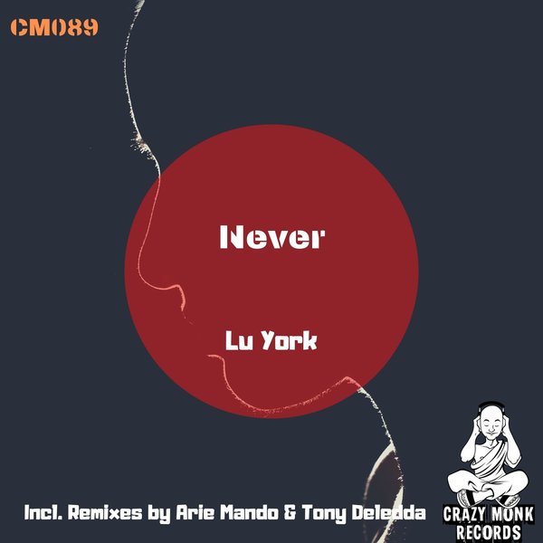 Lu York - Never / Crazy Monk Records