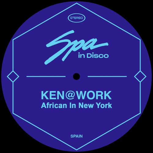 Ken@Work - African in New York / Spa In Disco