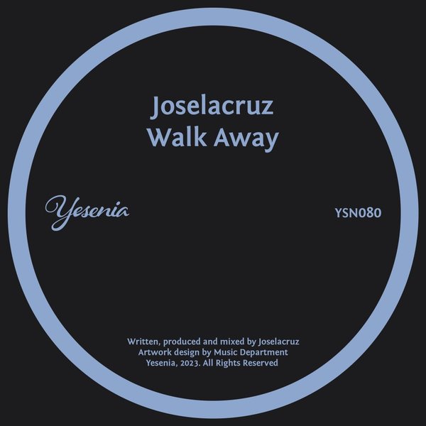 Joselacruz - Walk Away / Yesenia