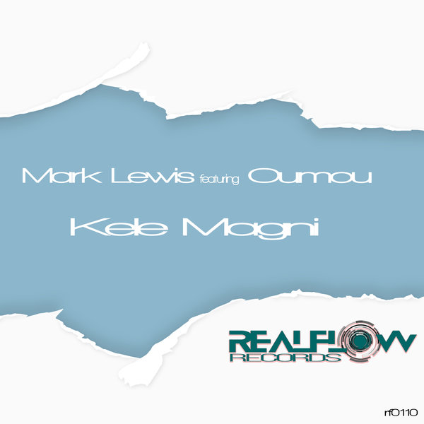 Mark Lewis feat.Oumou - Kele Magni / RealFlow Records