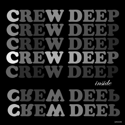 Crew Deep - Inside / I Records