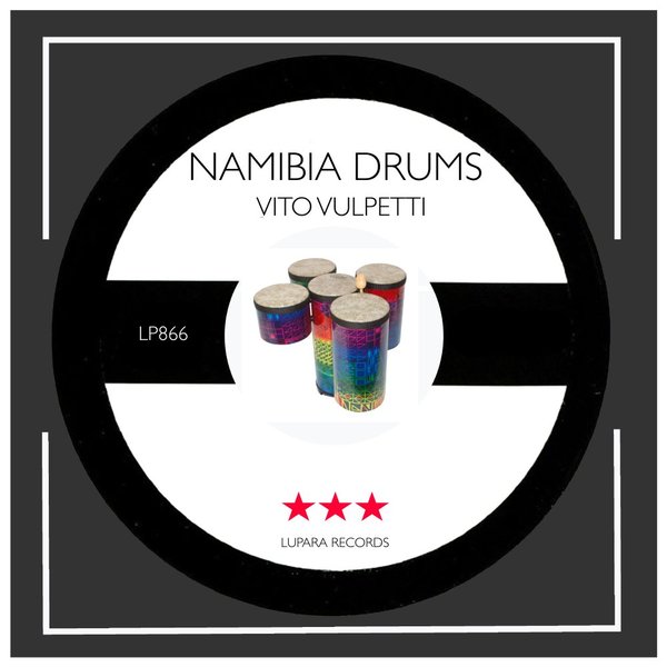 Vito Vulpetti - Namibia Drums / Lupara Records